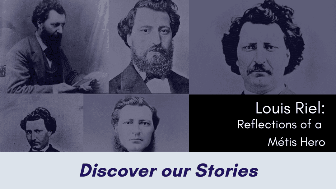 Métis Heritage Presentation: Louis Riel Reflections